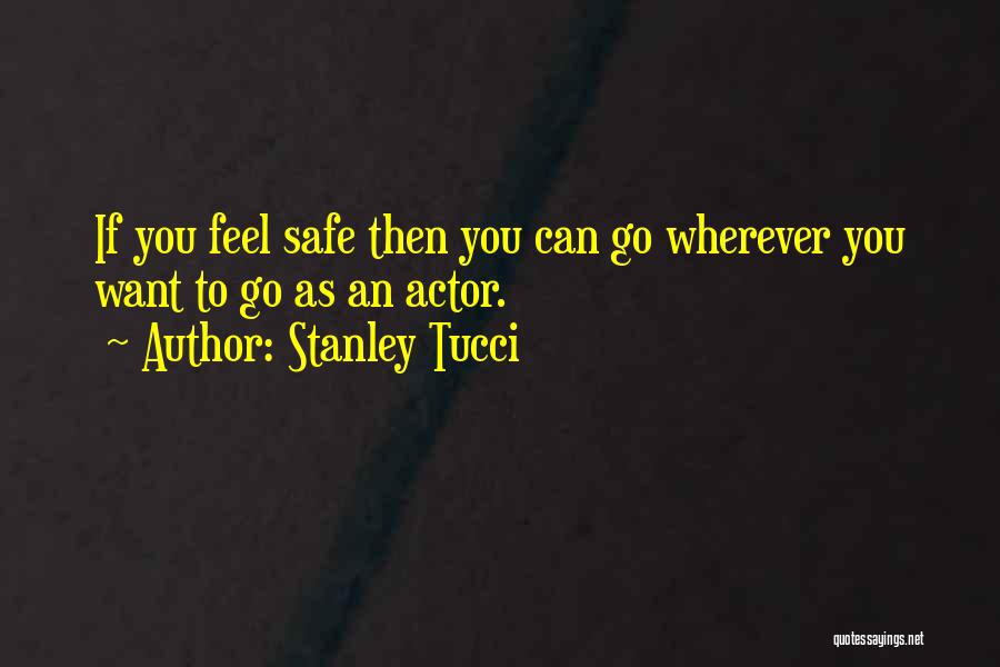 Stanley Tucci Quotes 1506004