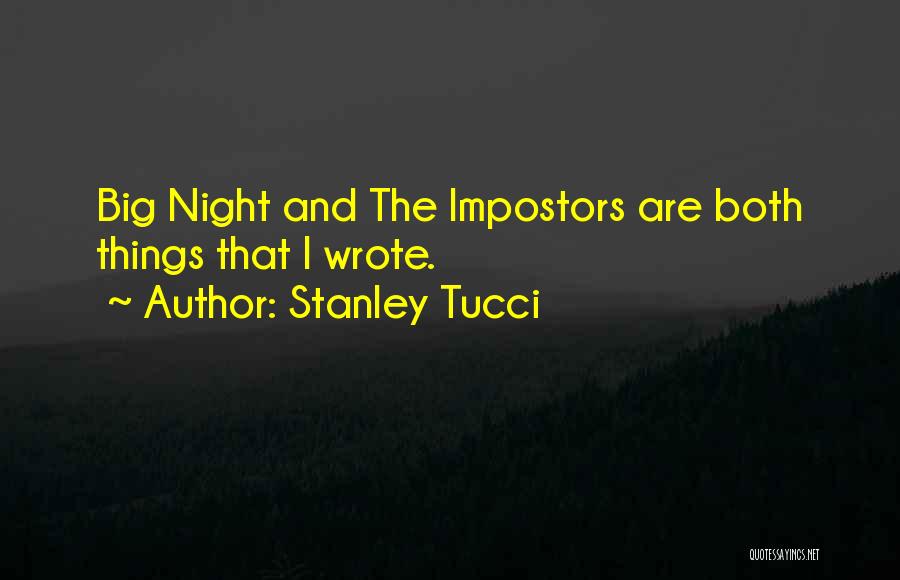 Stanley Tucci Quotes 1585604