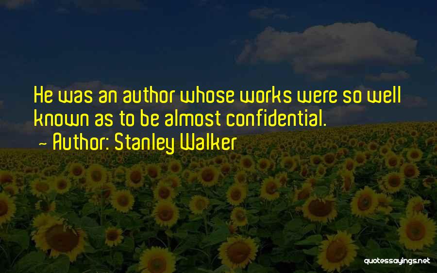 Stanley Walker Quotes 1589570