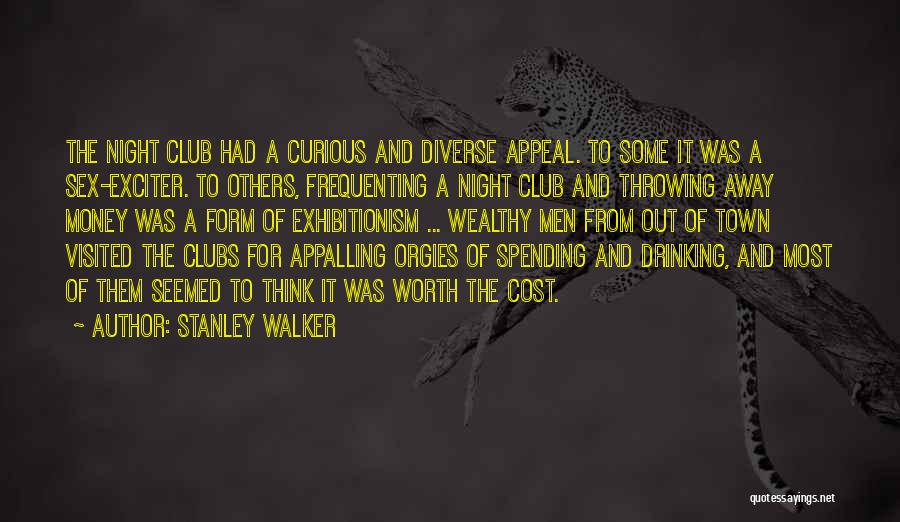 Stanley Walker Quotes 818996