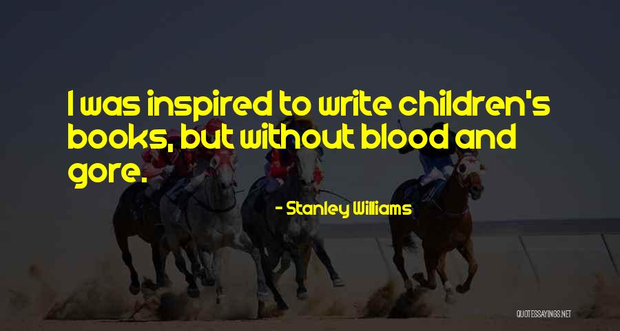 Stanley Williams Quotes 2206730