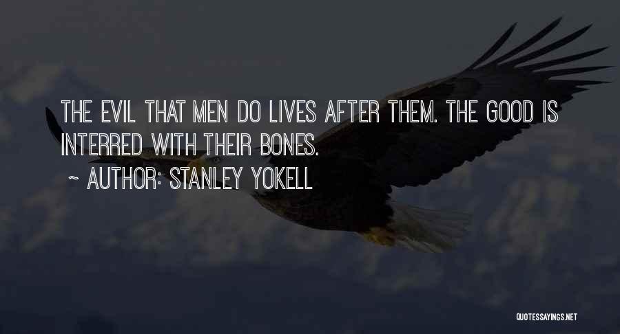 Stanley Yokell Quotes 344432