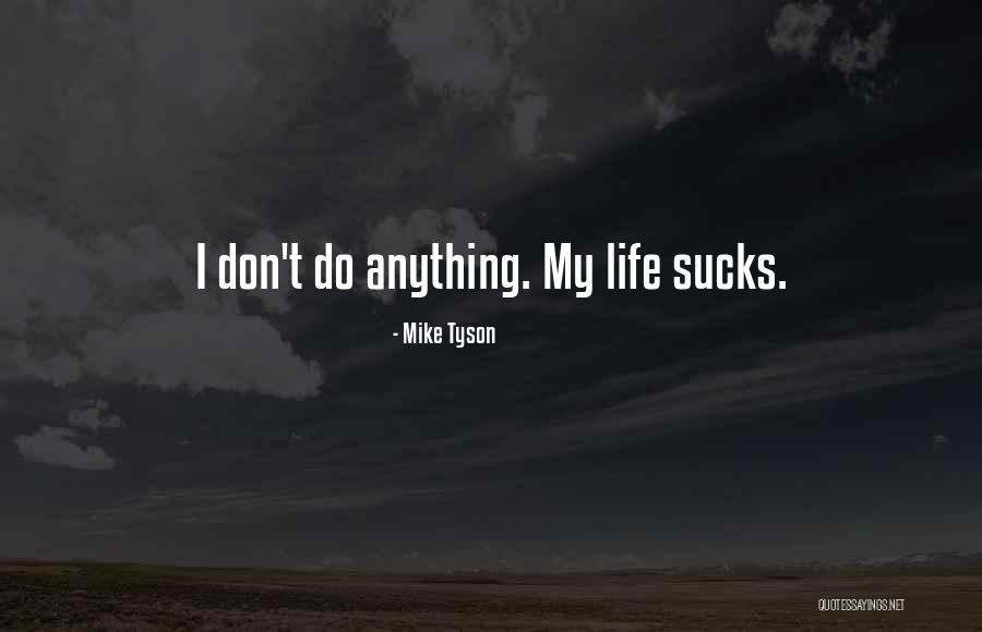 Stannah Quotes By Mike Tyson Stannah Quotes By Mike Tyson