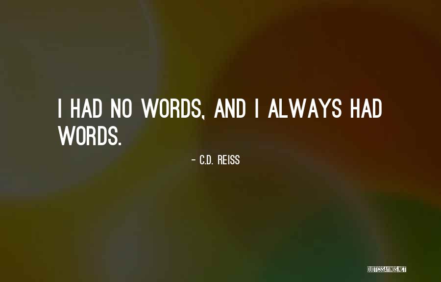Stanojlovic Quotes By C.D. Reiss