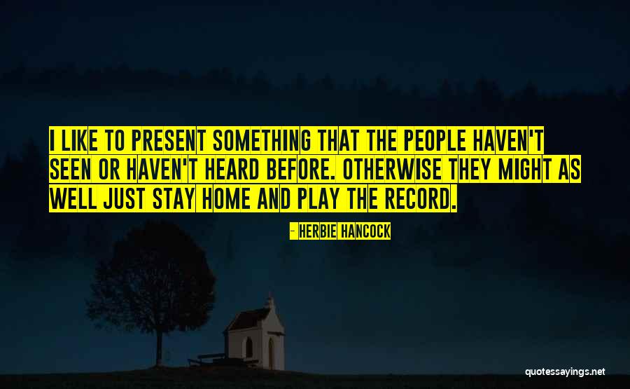 Stanovich Quotes By Herbie Hancock Stanovich Quotes By Herbie Hancock
