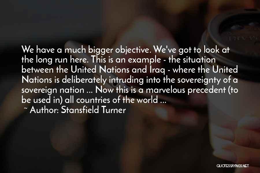 Stansfield Turner Quotes 1823450