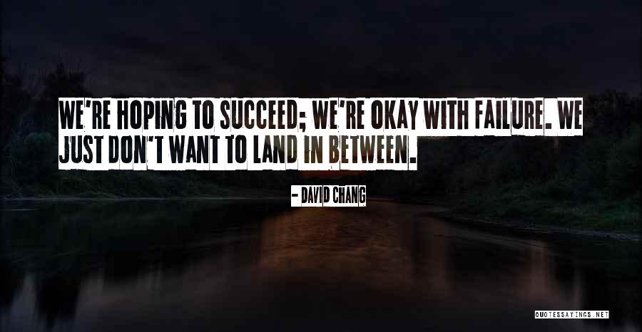 Stansted Departures Quotes By David Chang Stansted Departures Quotes By David Chang