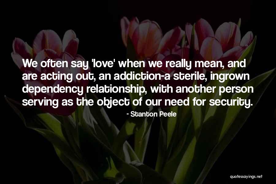 Stanton Peele Quotes 1333871