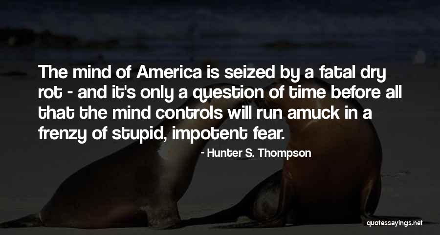 Stantons Quotes By Hunter S. Thompson Stantons Quotes By Hunter S. Thompson