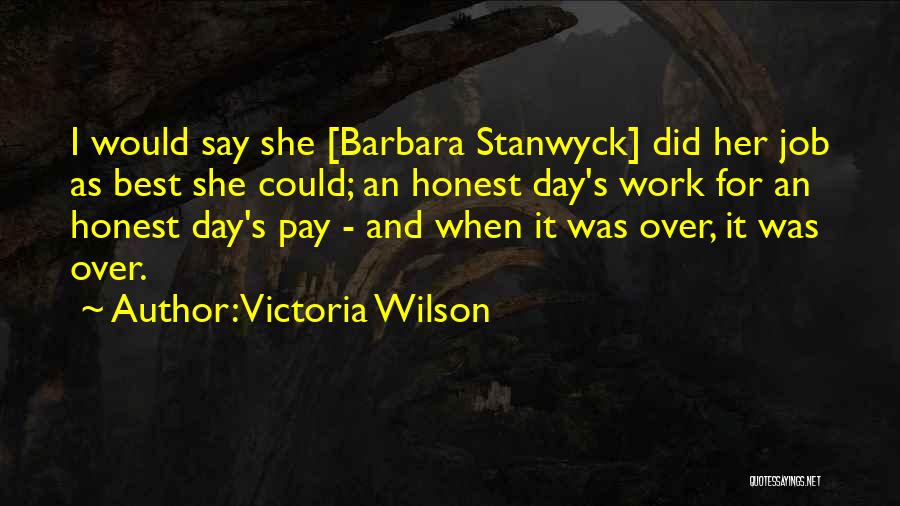 Stanwyck Quotes By Victoria Wilson