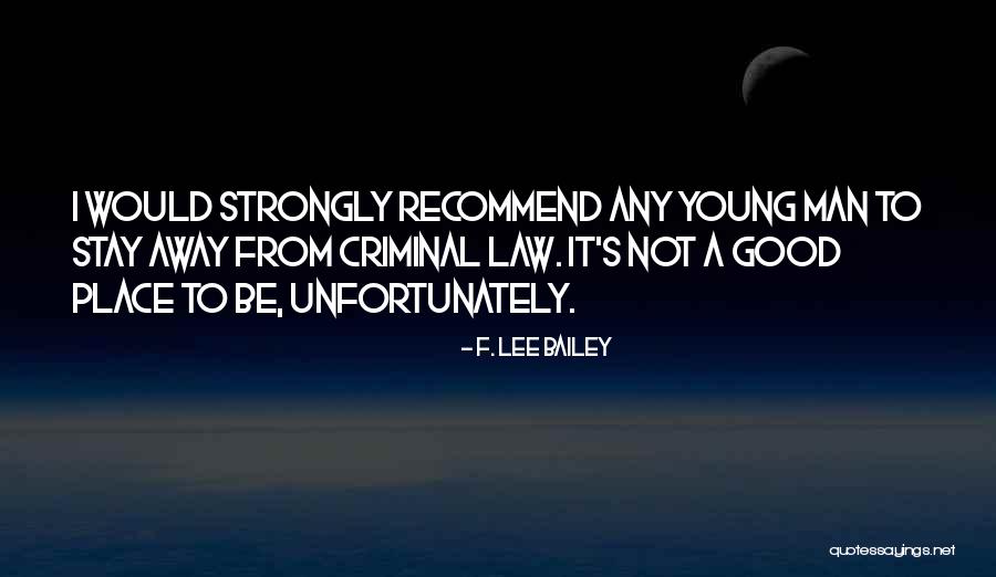 Stanz Larchmont Quotes By F. Lee Bailey Stanz Larchmont Quotes By F. Lee Bailey