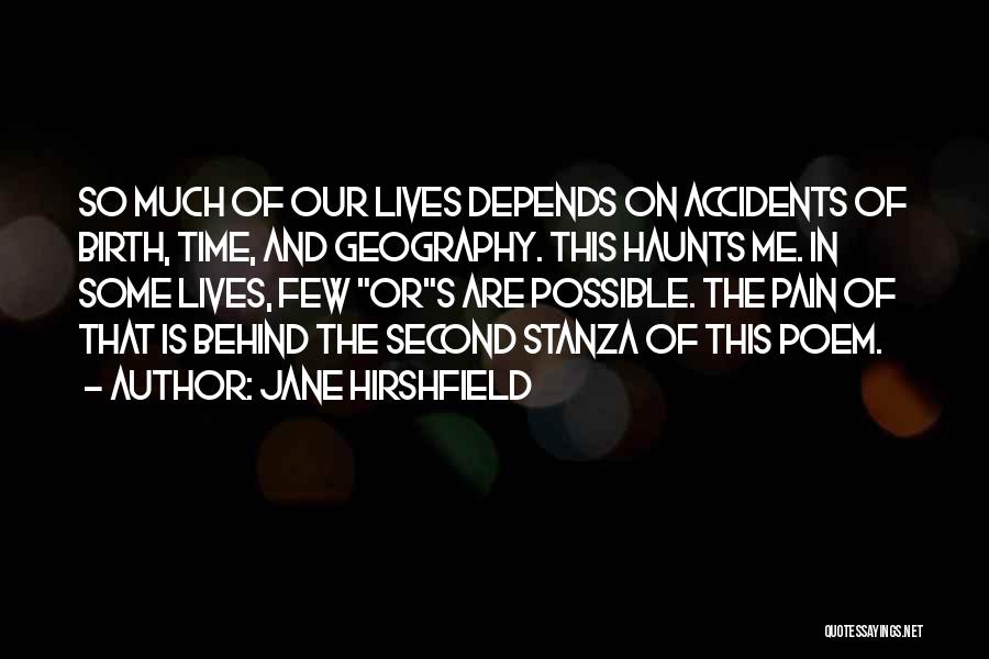 Stanza Quotes By Jane Hirshfield