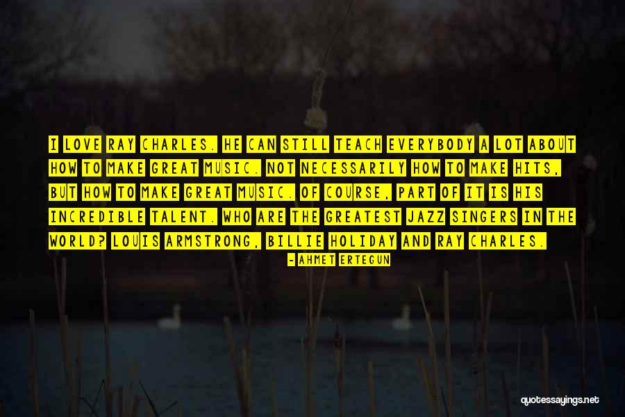 Stanziola Quotes By Ahmet Ertegun Stanziola Quotes By Ahmet Ertegun