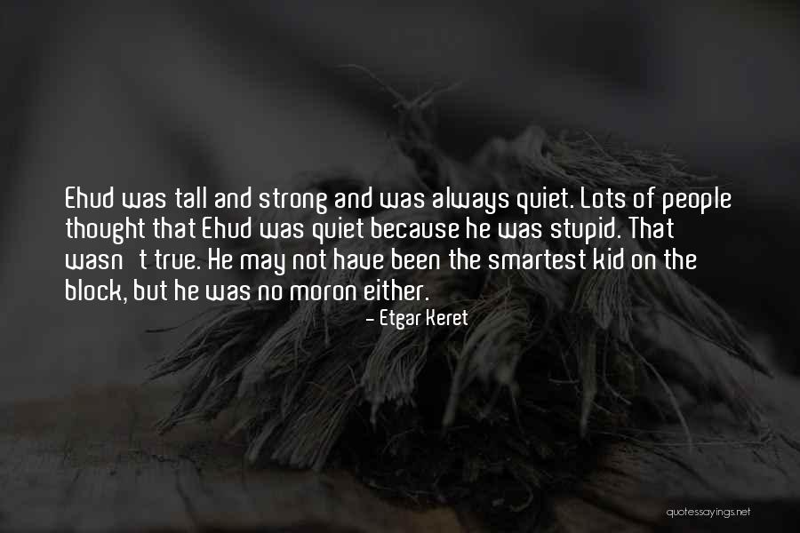 Staol Quotes By Etgar Keret Staol Quotes By Etgar Keret