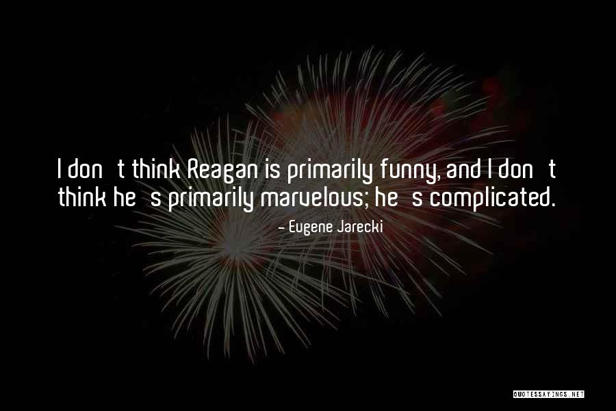 Stapane Futute Quotes By Eugene Jarecki Stapane Futute Quotes By Eugene Jarecki