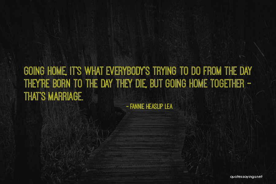 Stapar Quotes By Fannie Heaslip Lea Stapar Quotes By Fannie Heaslip Lea