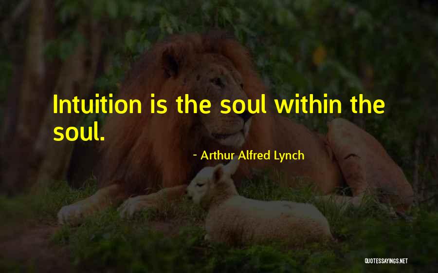 Staparishgm Quotes By Arthur Alfred Lynch
