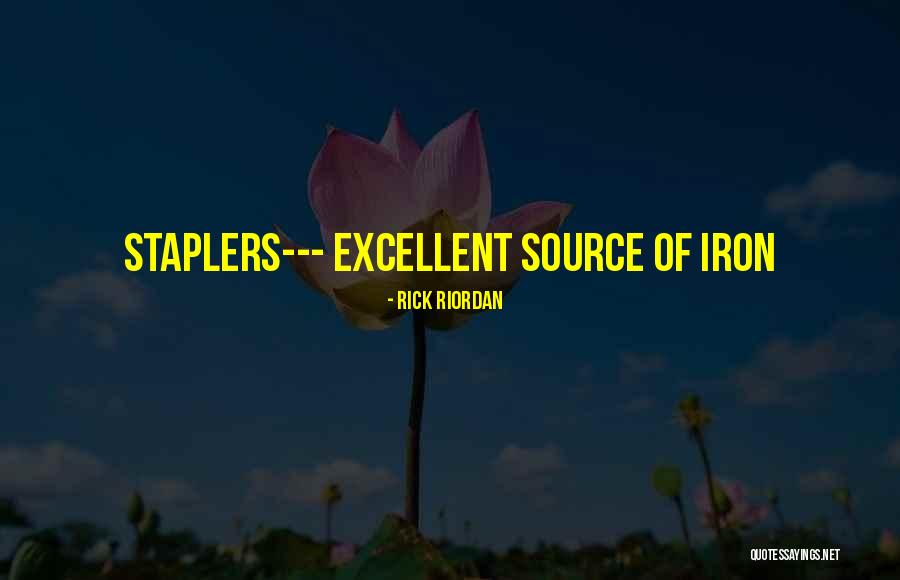 Staplers Quotes By Rick Riordan