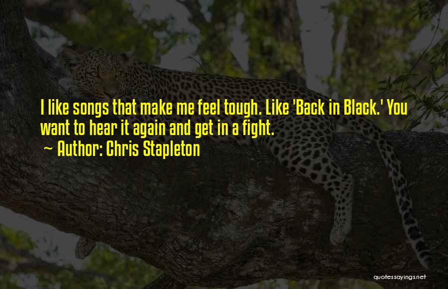 Stapleton Quotes By Chris Stapleton