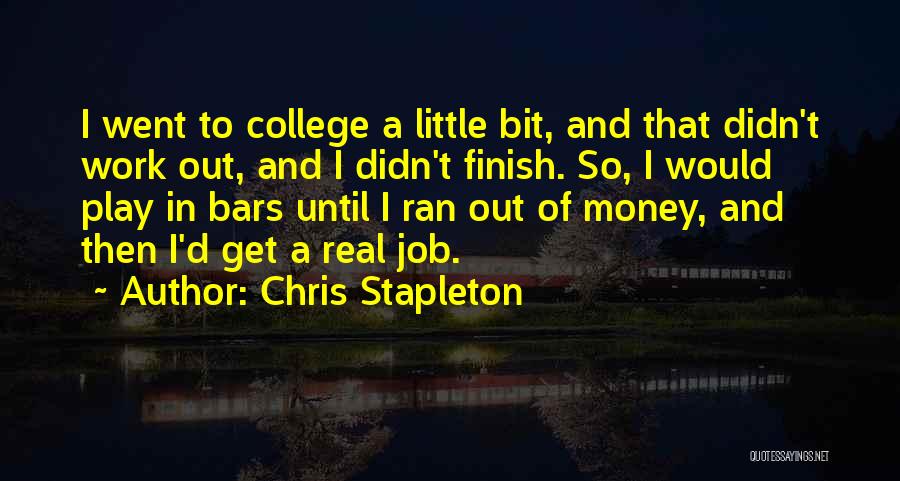Stapleton Quotes By Chris Stapleton
