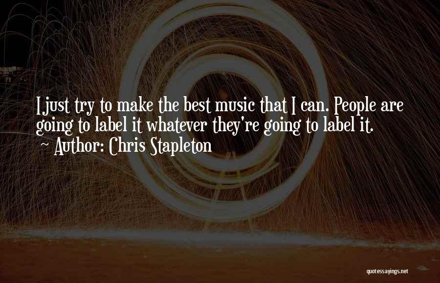 Stapleton Quotes By Chris Stapleton