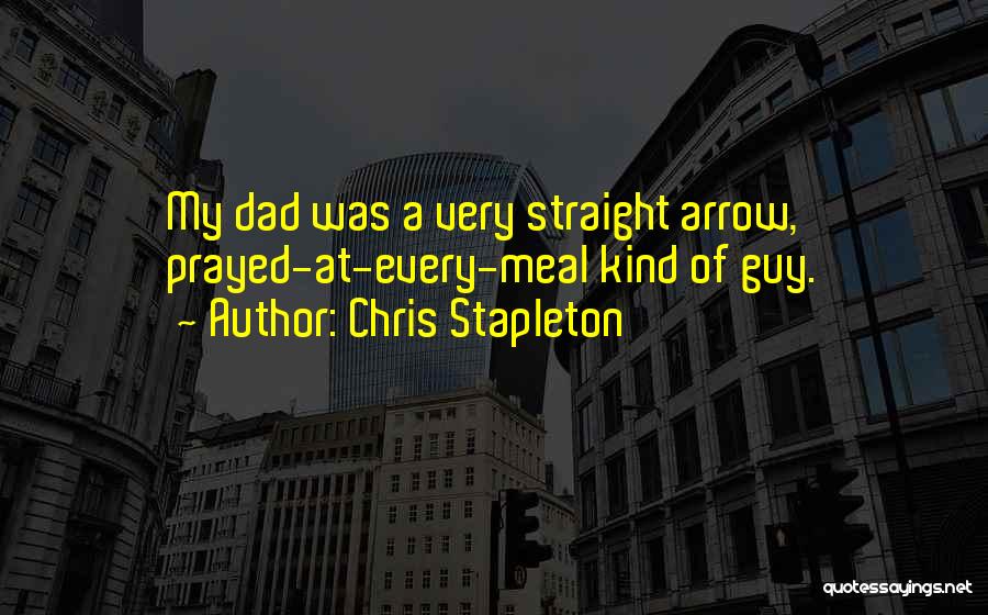 Stapleton Quotes By Chris Stapleton