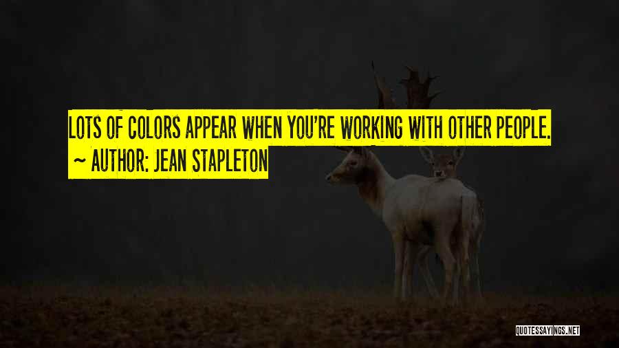 Stapleton Quotes By Jean Stapleton