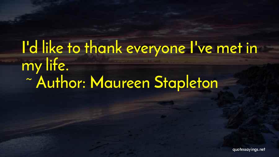Stapleton Quotes By Maureen Stapleton