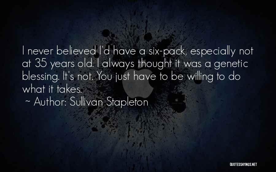 Stapleton Quotes By Sullivan Stapleton