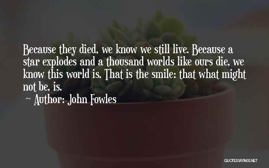 Star And Death Quotes By John Fowles