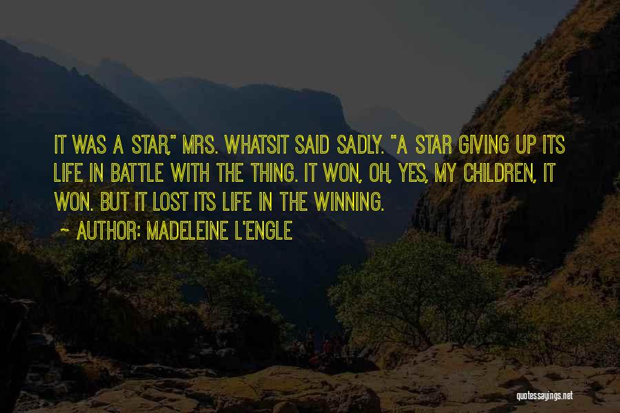 Star And Death Quotes By Madeleine L'Engle