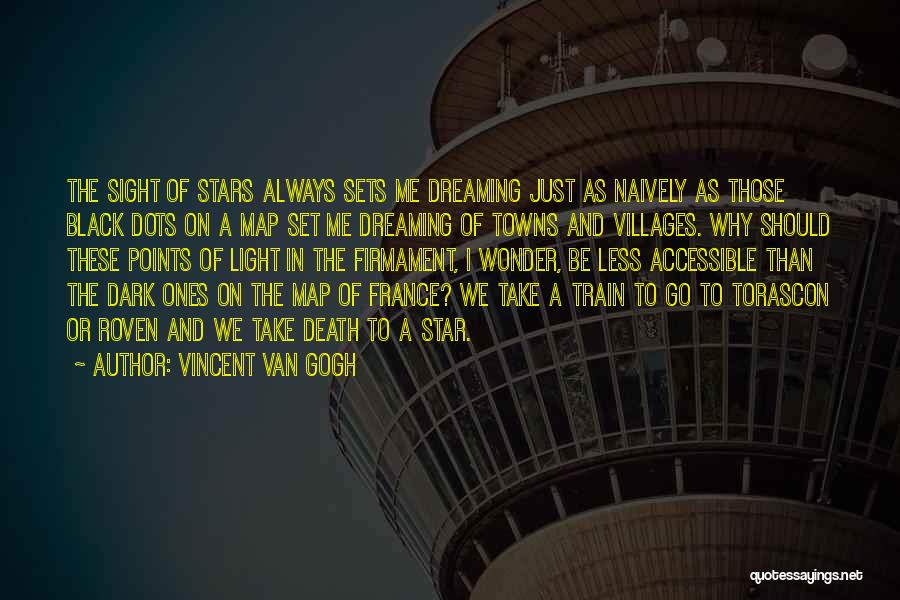 Star And Death Quotes By Vincent Van Gogh