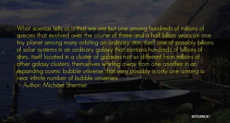 Star And Galaxy Quotes By Michael Shermer