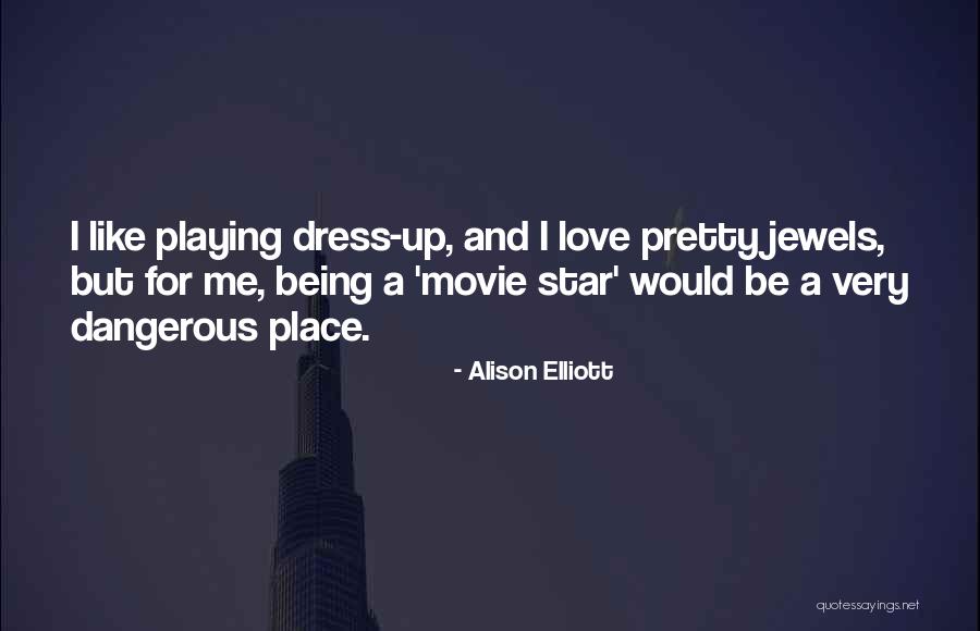 Star And Love Quotes By Alison Elliott