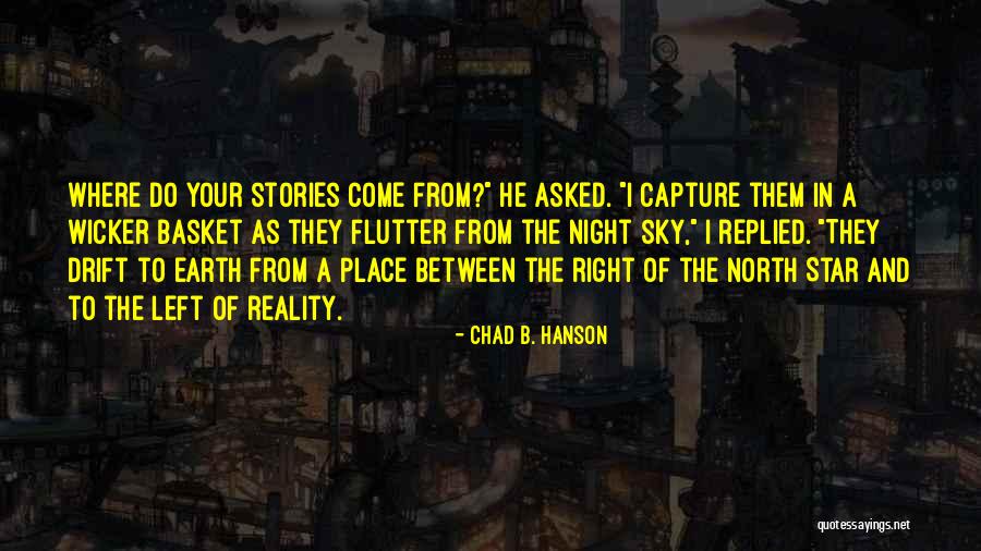 Star And Sky Quotes By Chad B. Hanson Star And Sky Quotes By Chad B. Hanson