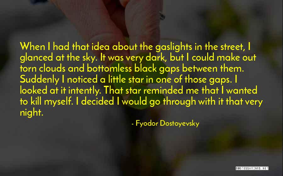 Star And Sky Quotes By Fyodor Dostoyevsky Star And Sky Quotes By Fyodor Dostoyevsky