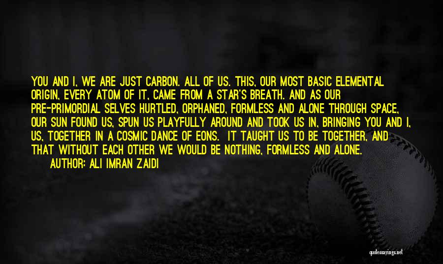 Star And Sun Quotes By Ali Imran Zaidi