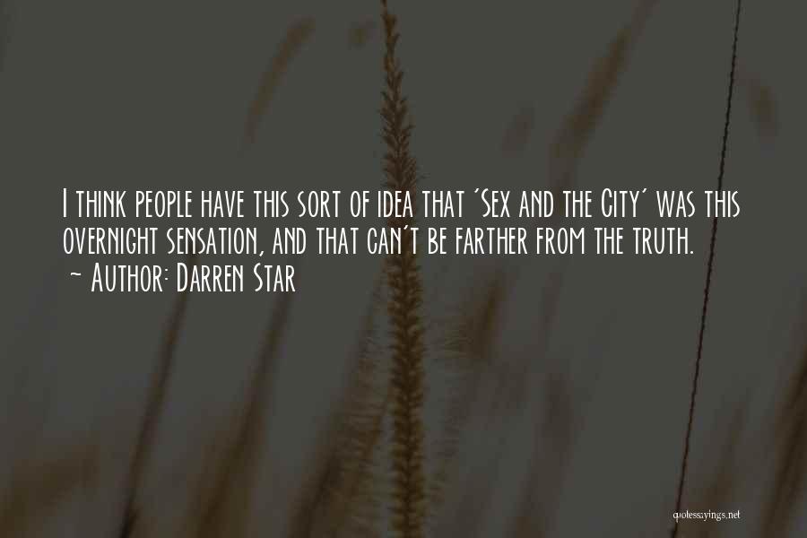 Star City Quotes By Darren Star