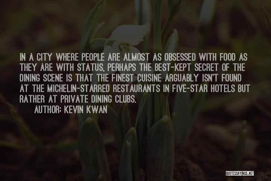 Star City Quotes By Kevin Kwan