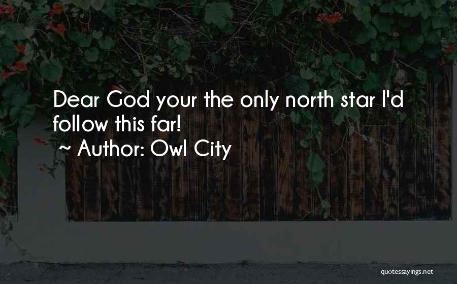 Star City Quotes By Owl City