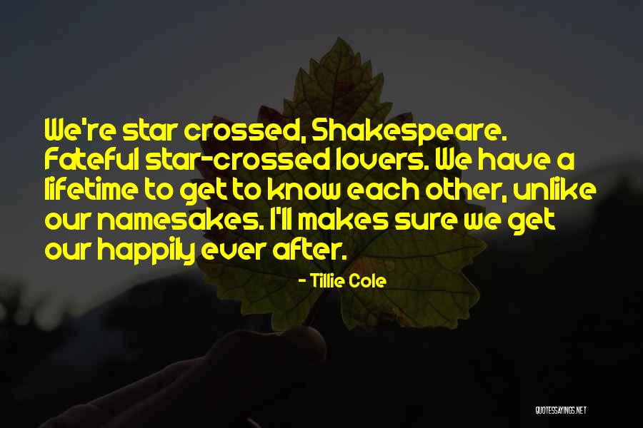 Star Crossed Lovers Quotes By Tillie Cole Star Crossed Lovers Quotes By Tillie Cole