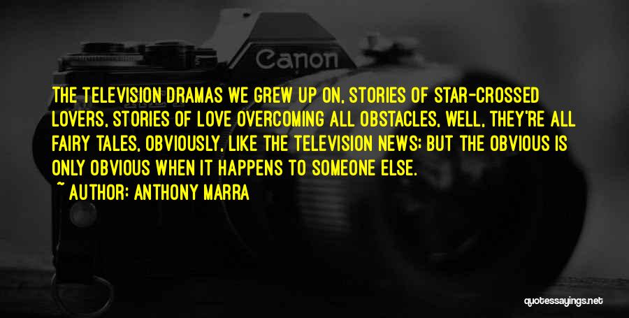 Star Crossed Quotes By Anthony Marra