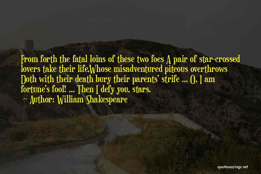 Star Crossed Quotes By William Shakespeare