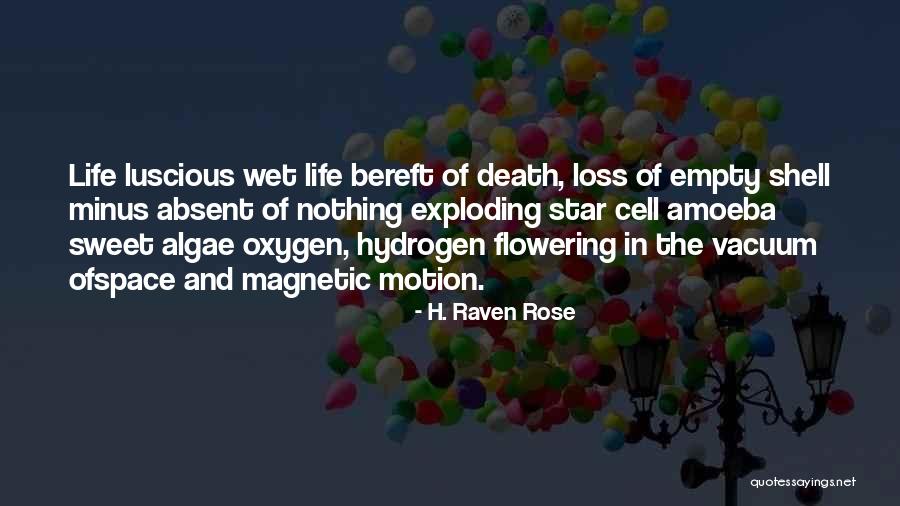 Star Death Quotes By H. Raven Rose Star Death Quotes By H. Raven Rose