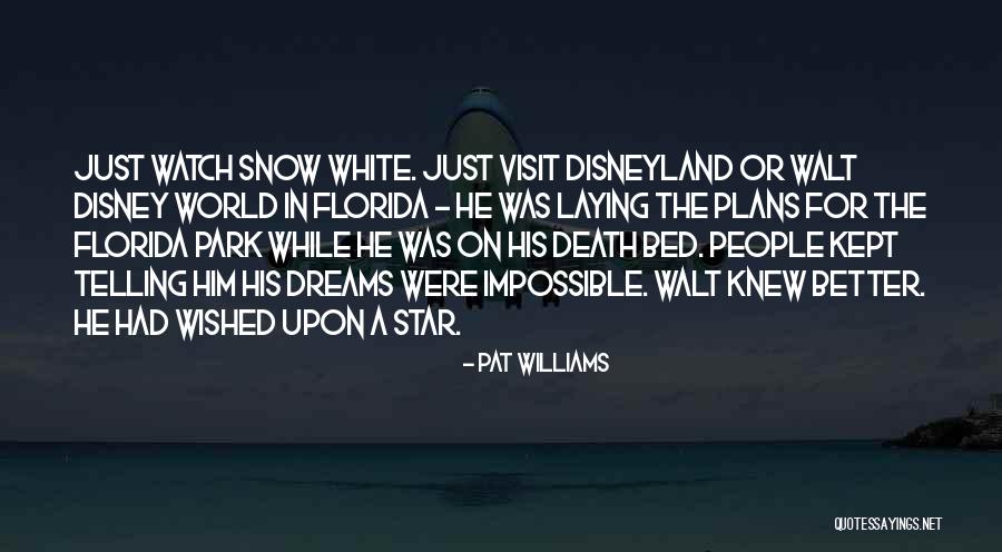 Star Dreams Quotes By Pat Williams Star Dreams Quotes By Pat Williams