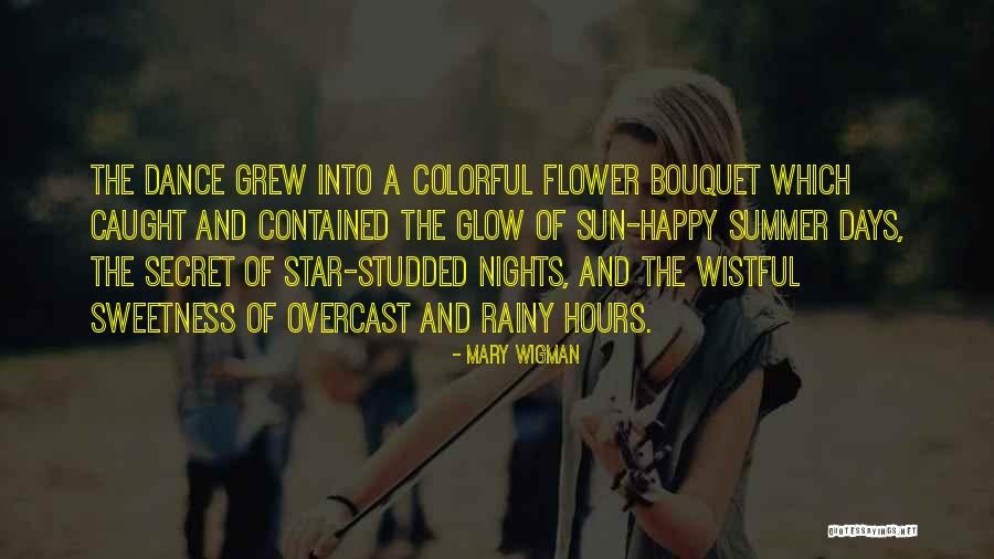 Star Flower Quotes By Mary Wigman