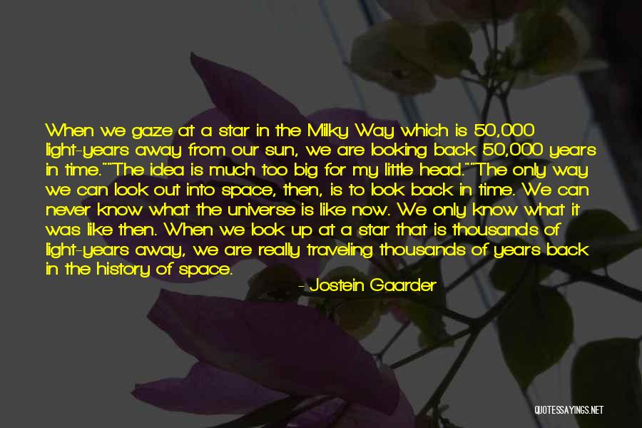 Star Gaze Quotes By Jostein Gaarder Star Gaze Quotes By Jostein Gaarder