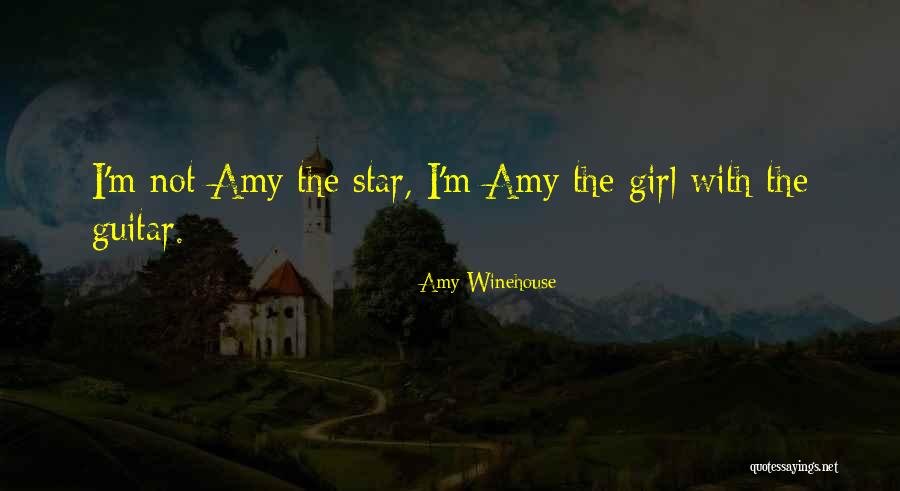 Star Girl Quotes By Amy Winehouse Star Girl Quotes By Amy Winehouse