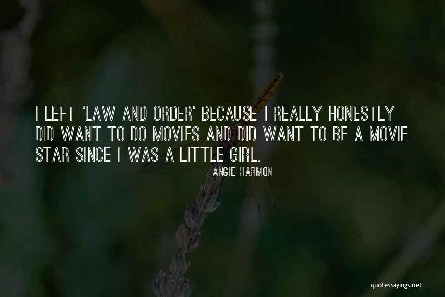 Star Girl Quotes By Angie Harmon Star Girl Quotes By Angie Harmon