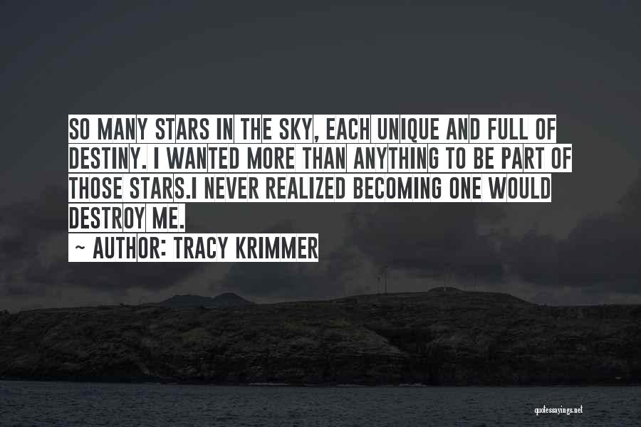 Star In Sky Quotes By Tracy Krimmer